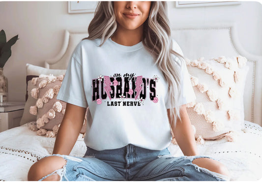 On My Husband's Last Nerve