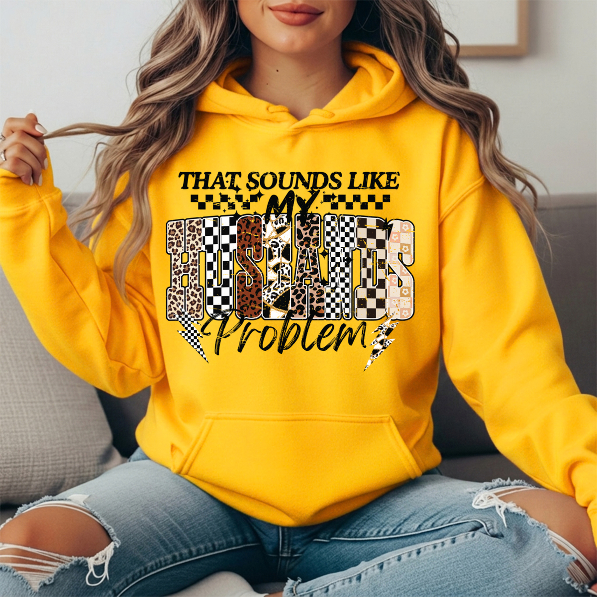 That Sounds Like My Husband's Problem Graphic Hoodie