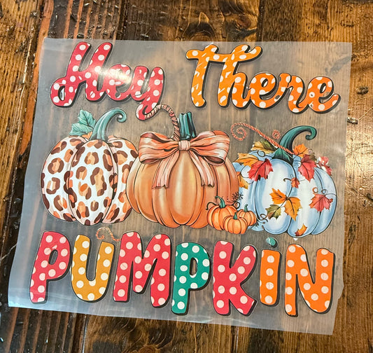 Hey there pumpkin