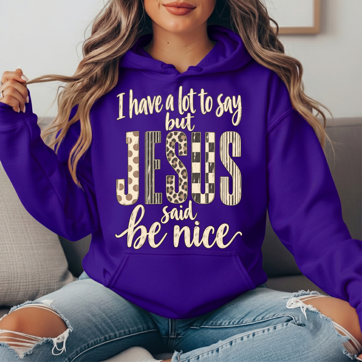 I Have a Lot to Say But Jesus Said Be Nice Graphic Hoodie