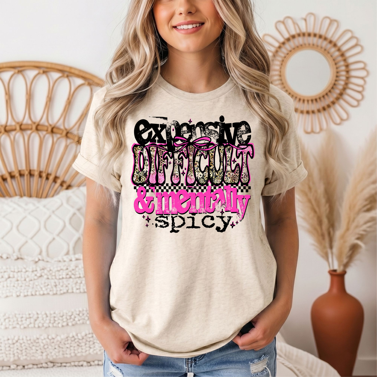 Expensive Difficult & Mentally Spicy Funny Graphic Tee