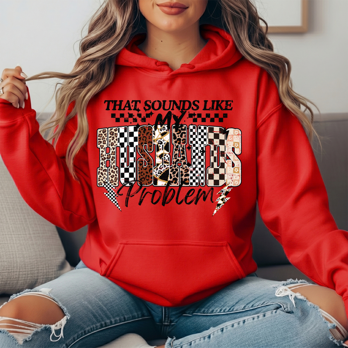 That Sounds Like My Husband's Problem Graphic Hoodie