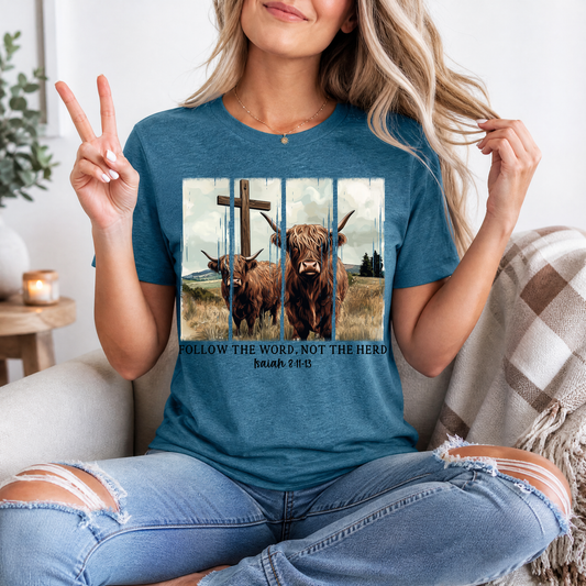 Follow the Word, Not the Herd Highland Cow Graphic Tee