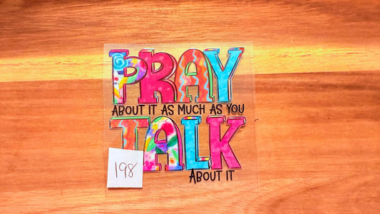 #198 Pray about it as much as you talk about it K's Krafty Barn