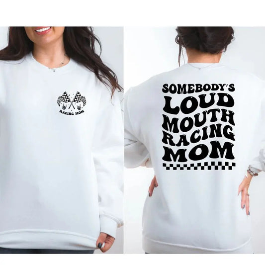 Somebody’s Loud Mouth Racing Mom Tee K's Krafty Barn