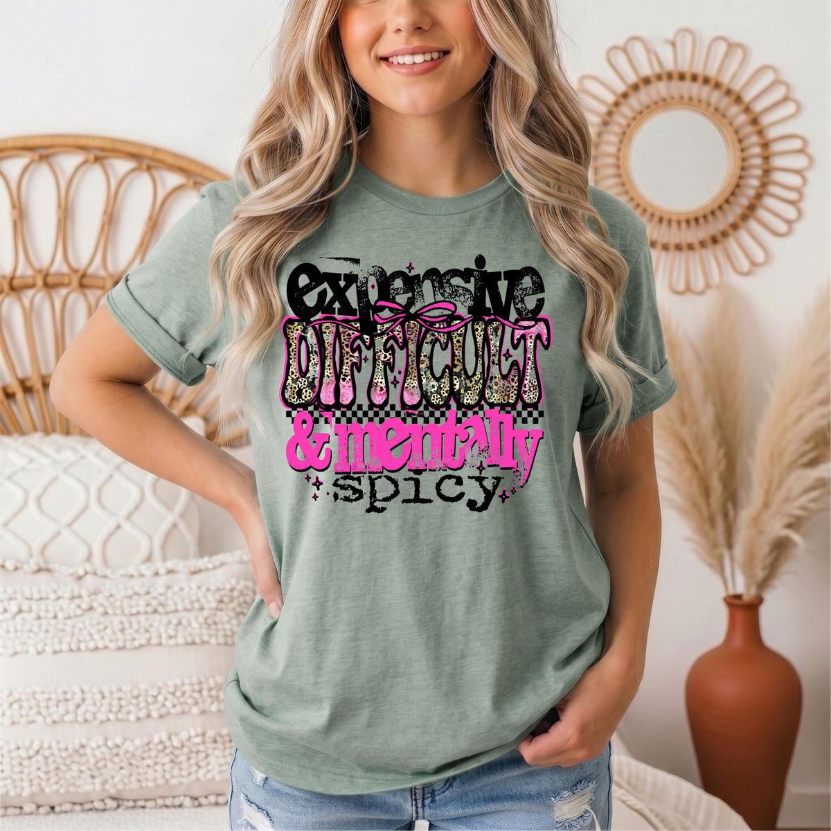 Expensive Difficult & Mentally Spicy Funny Graphic Tee