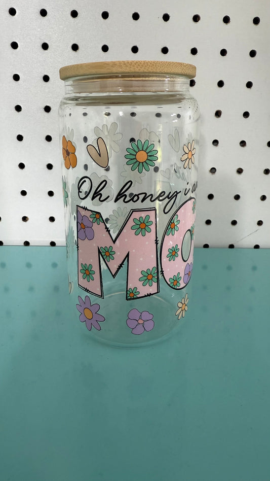 Oh Honey I am that Mom 16oz Glass Libby