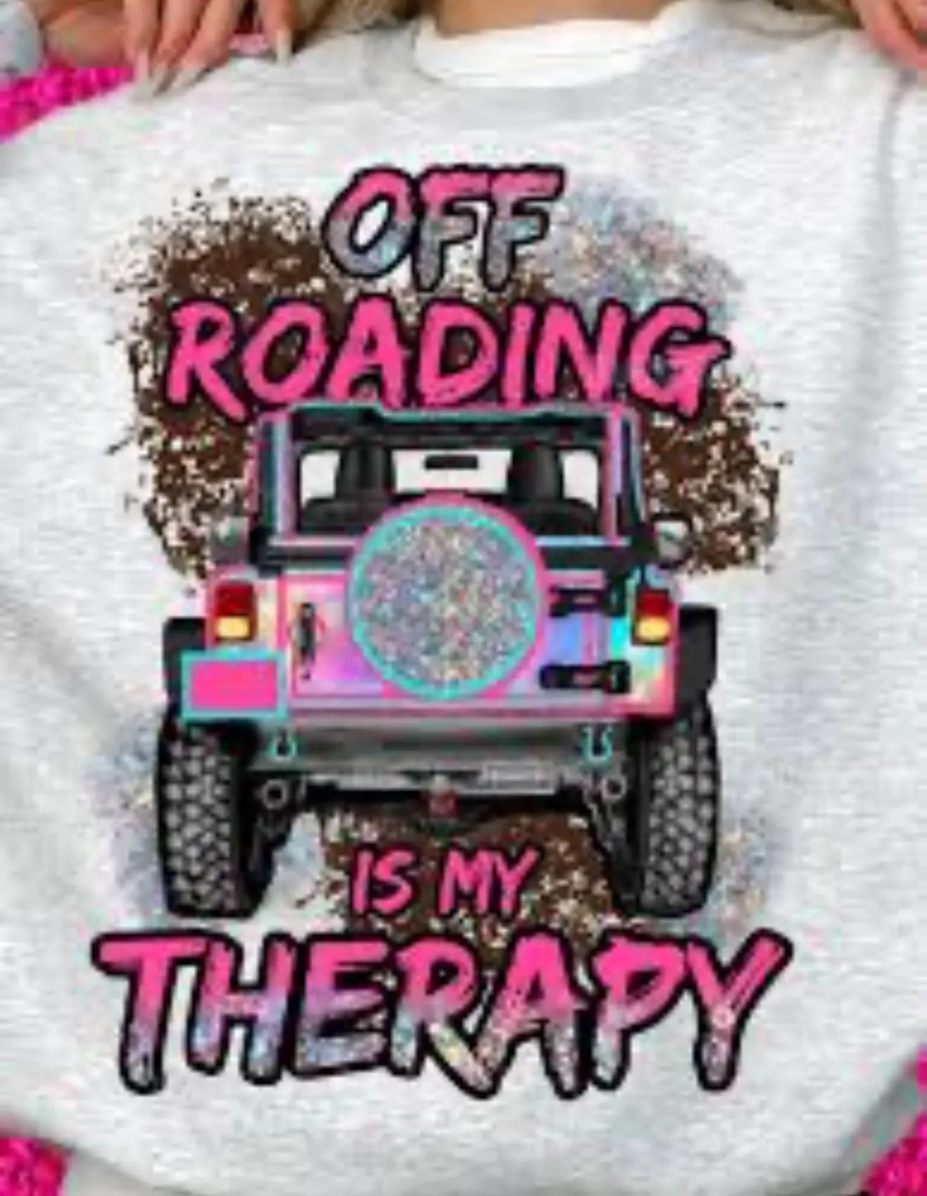 Off roading is my therapy K's Crafty Vibes Co.