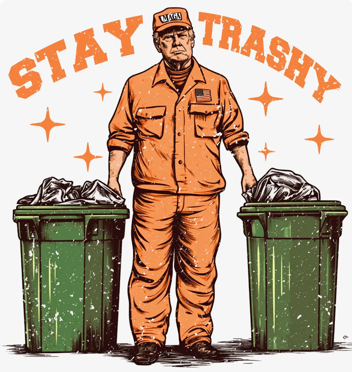 Stay Trashy Trump K's Crafty Vibes Co.
