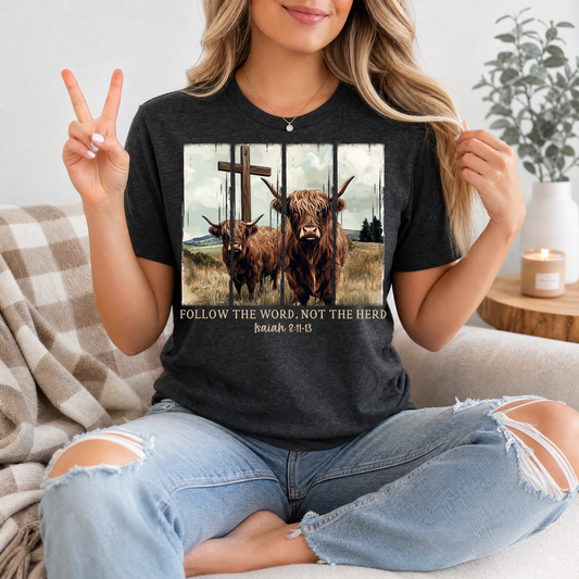 Follow the Word, Not the Herd Highland Cow Graphic Tee