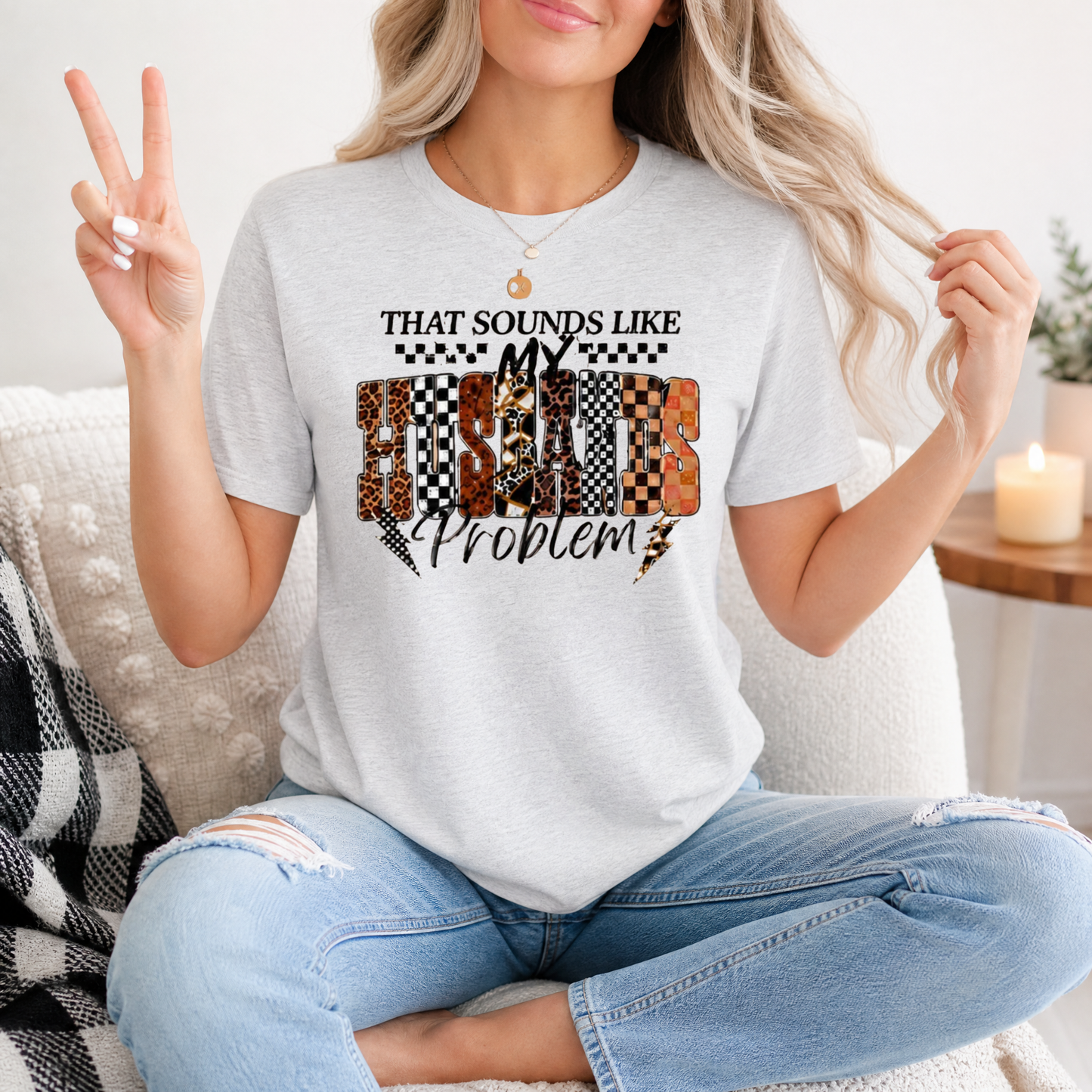 That Sounds Like My Husband's Problem Premium Graphic Tee