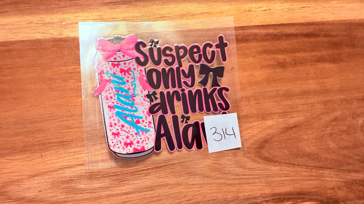 #314 Suspect only drinks Alani