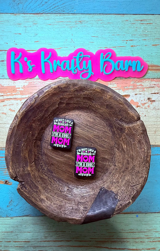 Silicone Focal Bead- I’m not like a regular Mom K's Krafty Barn