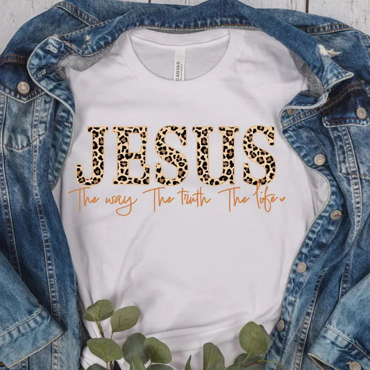 Jesus The Way The Truth The Life Leopard Christian Shirt K's Krafty Barn