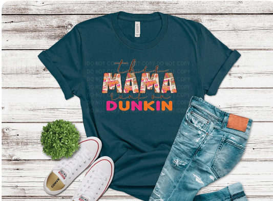 This Mama Runs On Dunkin