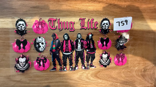 #759 Thug Life