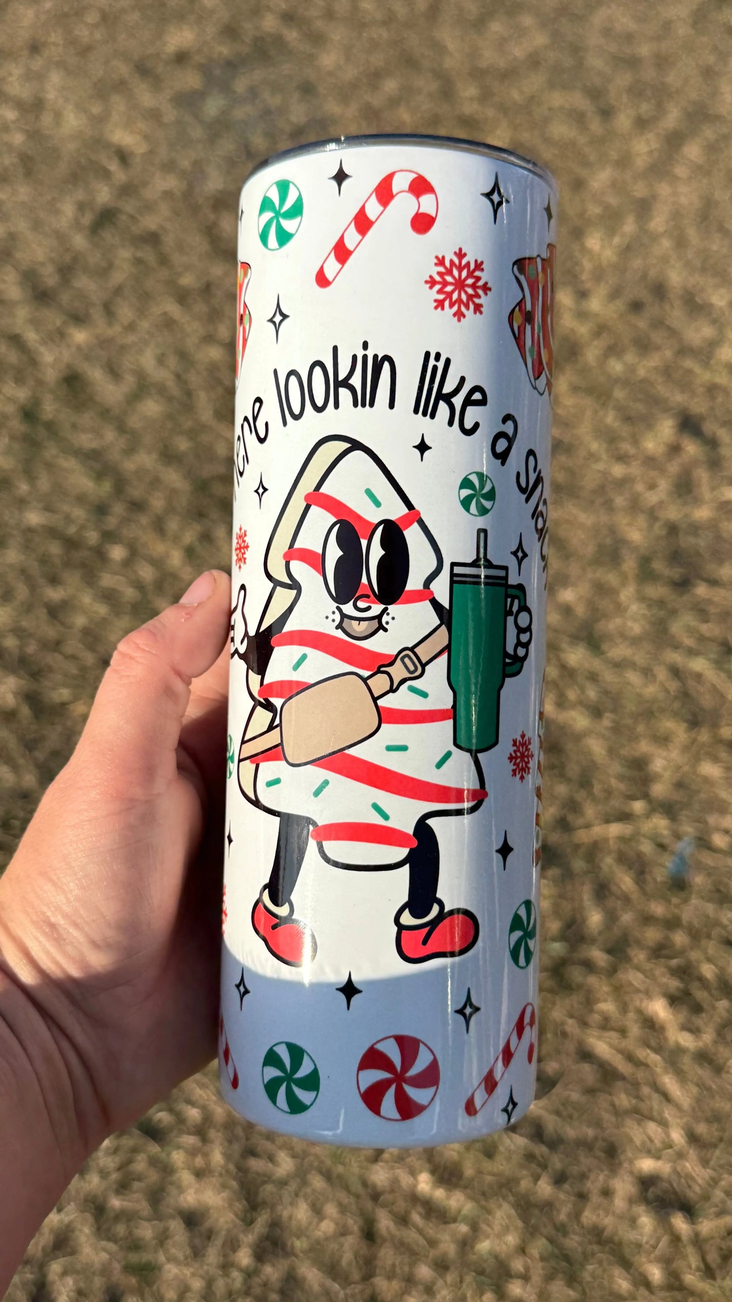 Out here lookin like a snack 20oz insulated K's Krafty Barn