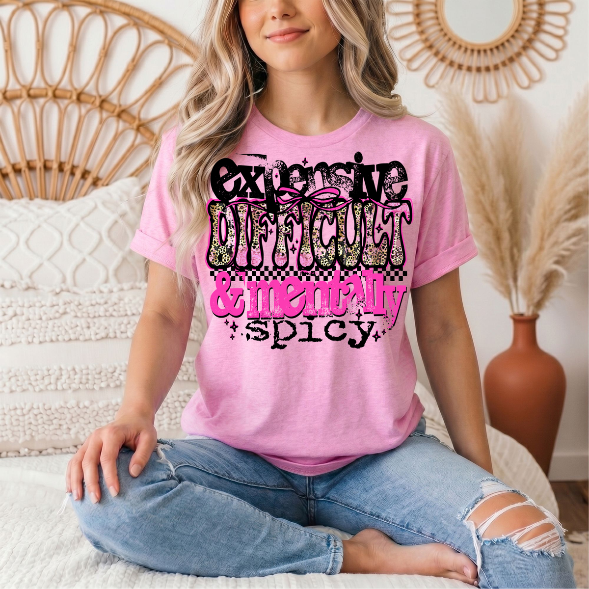Expensive Difficult & Mentally Spicy Funny Graphic Tee