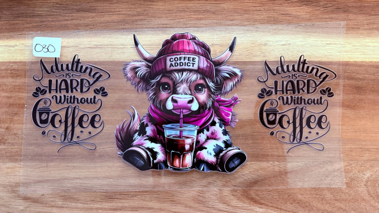 #30 Cow-Adulting is hard without coffee K's Krafty Barn