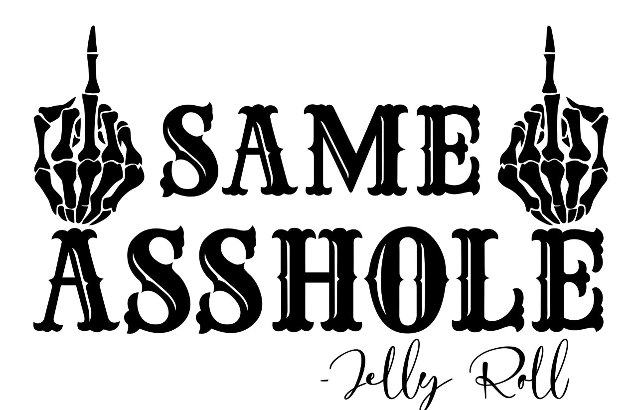 Same Asshole-Jelly Roll