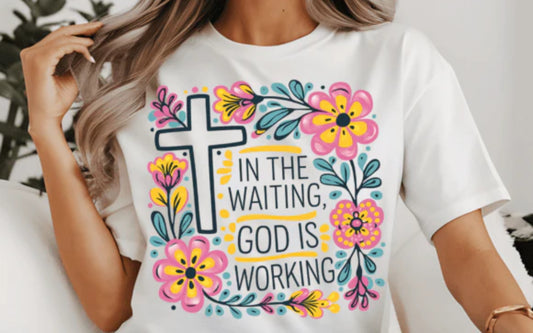 In the waiting God is working-colorful