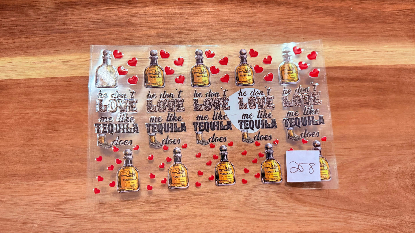 #258 He don't love me like tequila does K's Krafty Barn