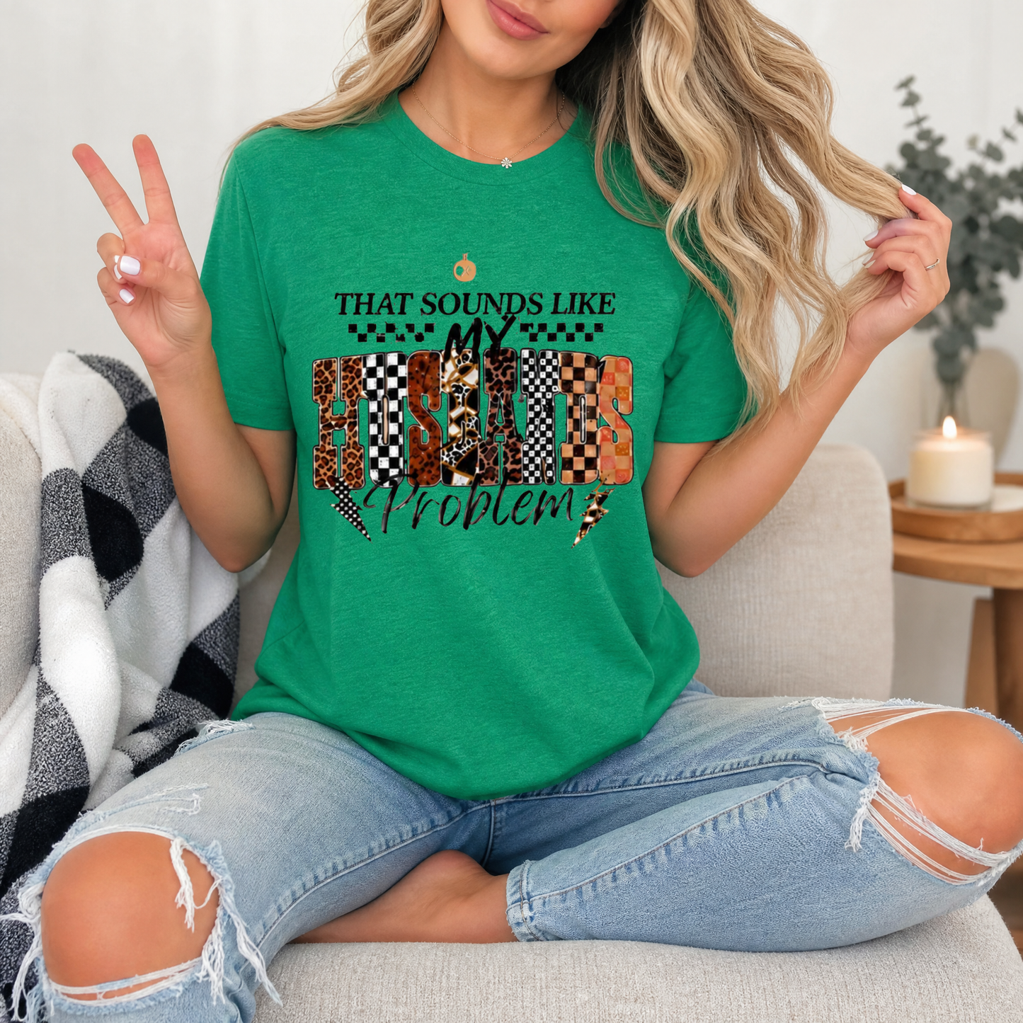 That Sounds Like My Husband's Problem Premium Graphic Tee