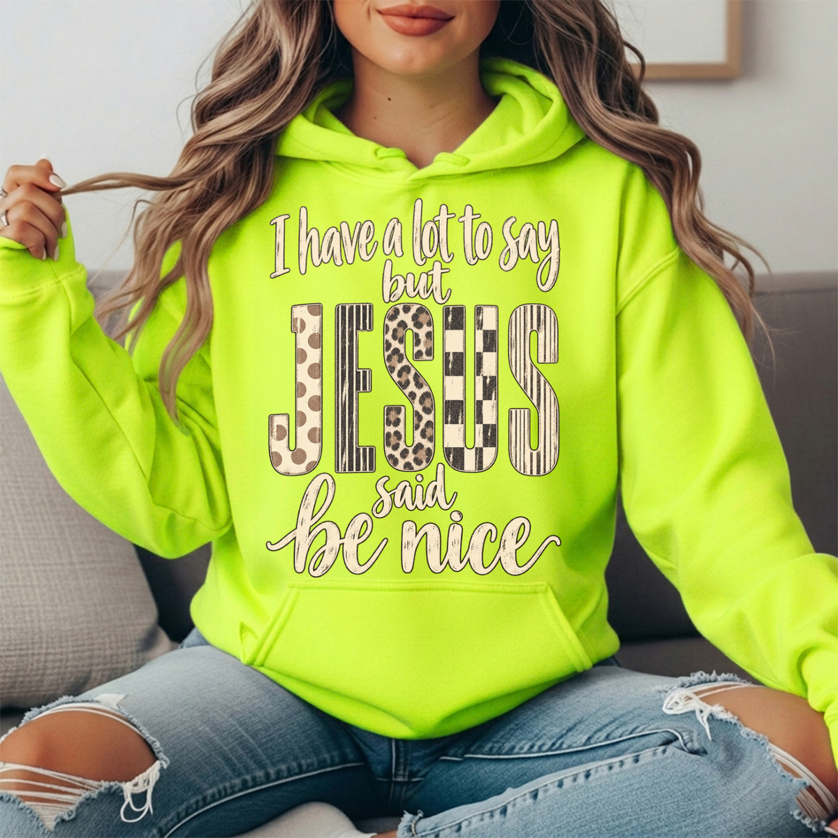 I Have a Lot to Say But Jesus Said Be Nice Graphic Hoodie