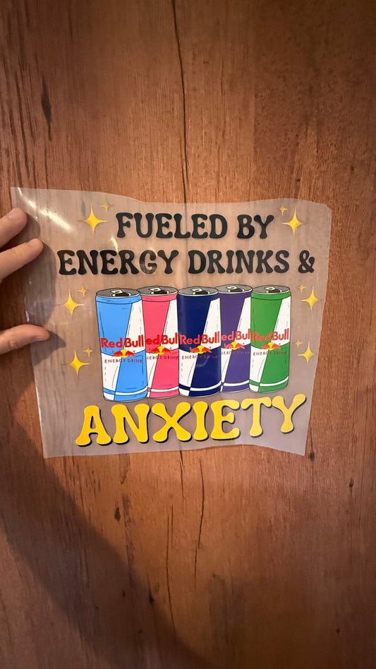 Fueled by Energy drinks & Anxiety