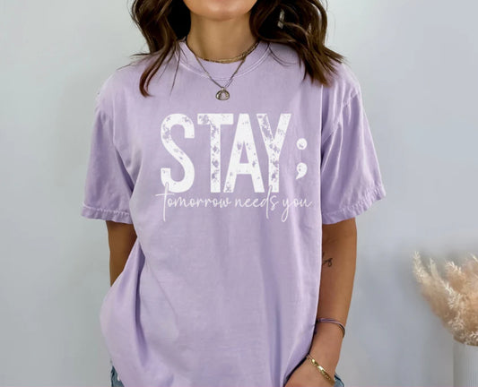 Stay ; Tomorrow Needs You