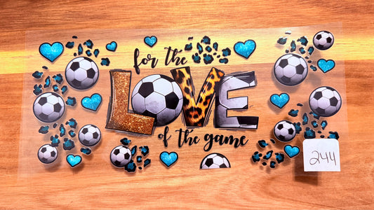 #244 For the love of the game soccer