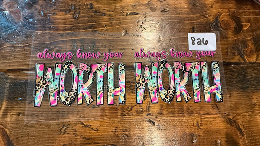 #826 Always know your worth K's Krafty Barn