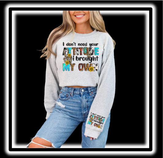 I Don’t Need Your Attitude