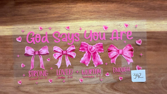 #342 God says you are..