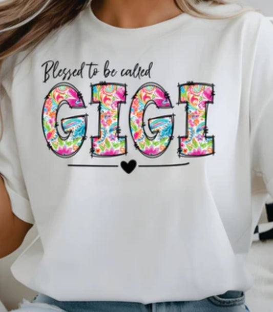 Blessed to be called GiGi