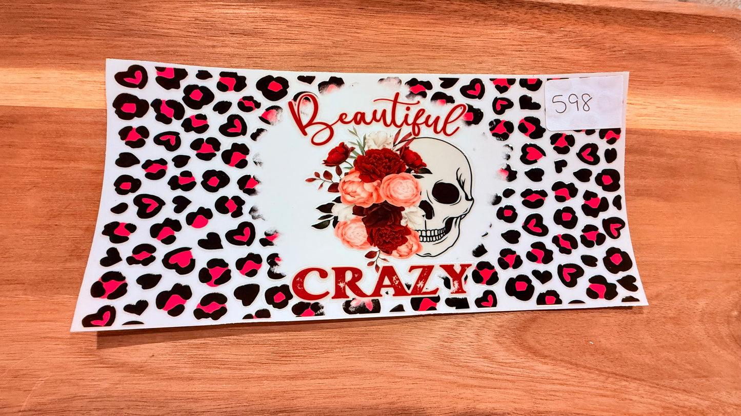 #598 Beautiful Crazy Skull