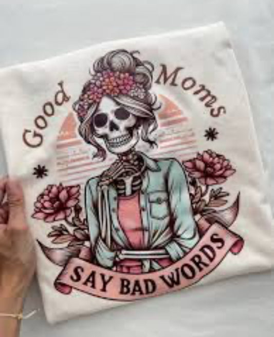 Good Moms Say Bad Words