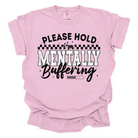 Mentally Buffering Shirt | Funny Graphic Tee K's Krafty Barn