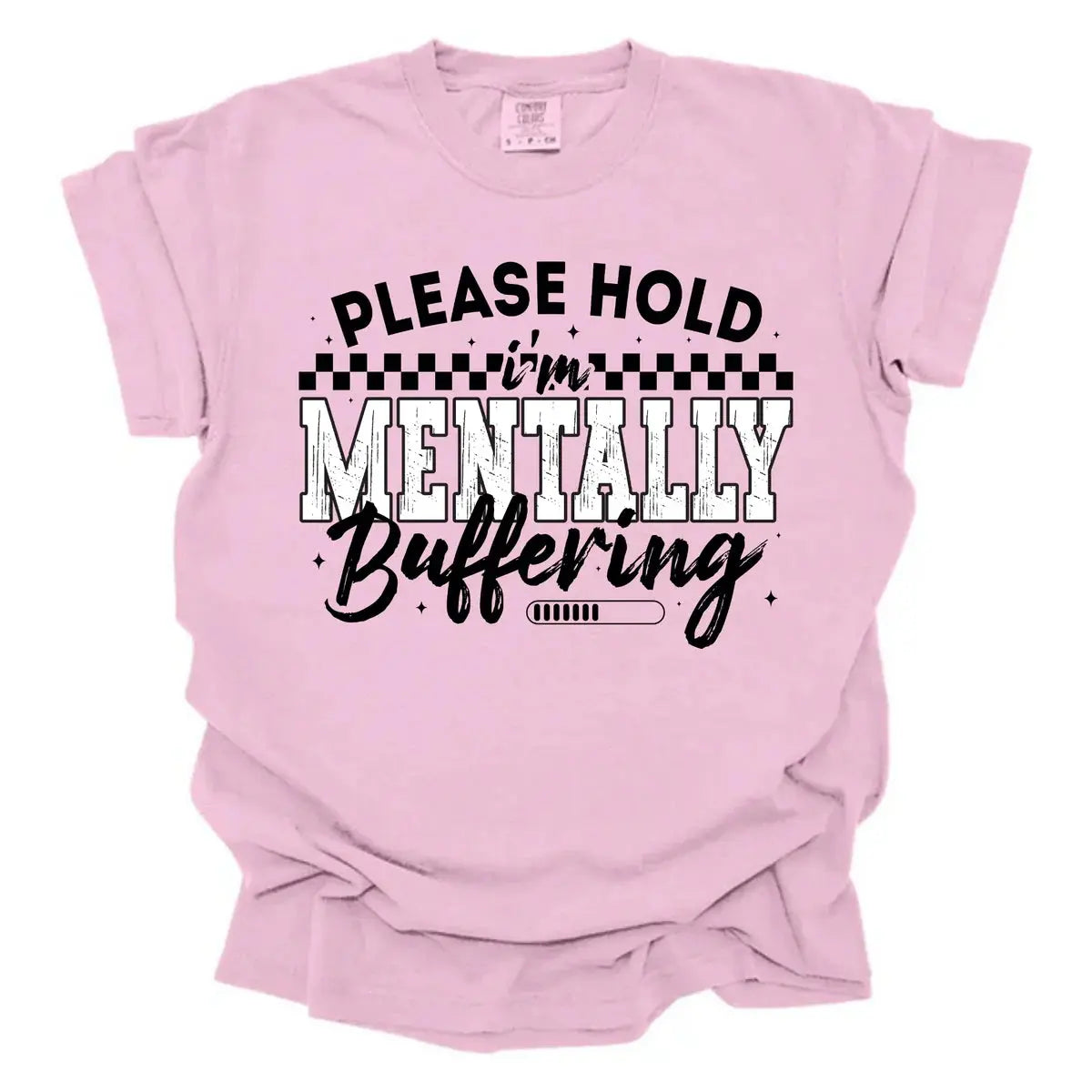 Mentally Buffering Shirt | Funny Graphic Tee K's Krafty Barn