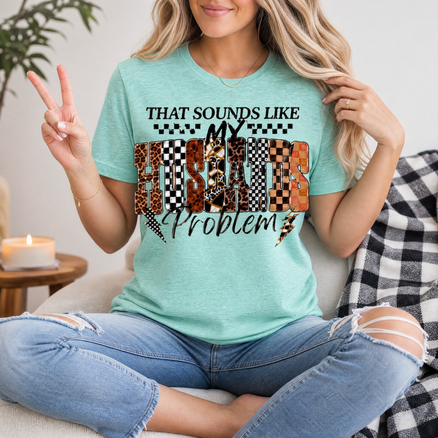 That Sounds Like My Husband's Problem Premium Graphic Tee