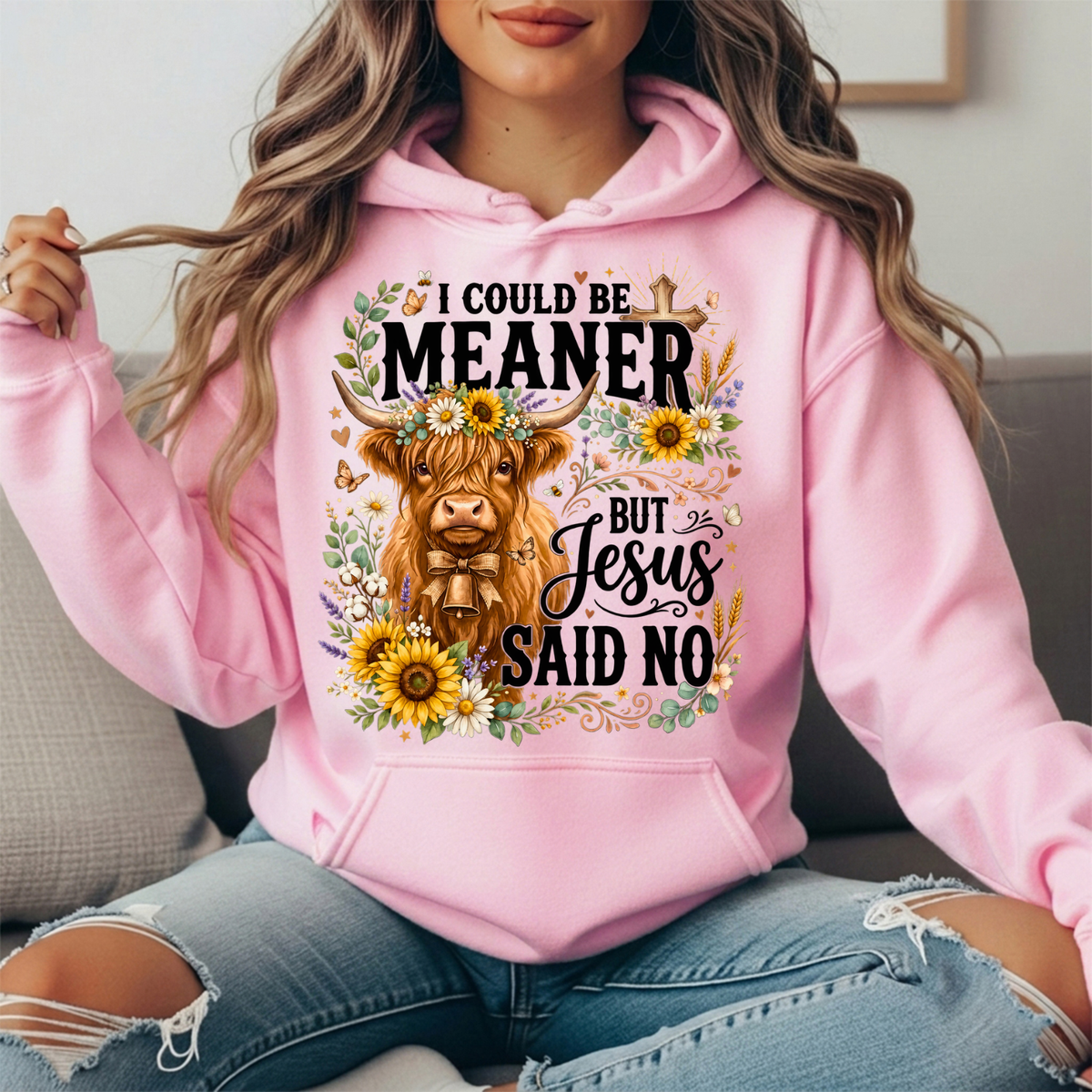 I Could Be Meaner But Jesus Said No Highland Cow Hoodie