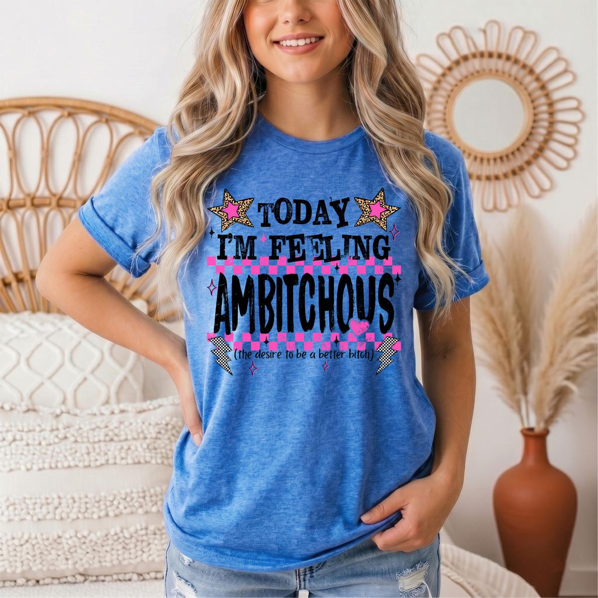 Today I'm Feeling Ambitchous Pink Checkerboard Graphic Tee