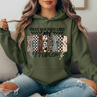 That Sounds Like My Husband's Problem Graphic Hoodie