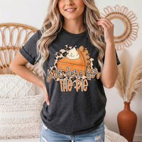 Just Here for the Pie Thanksgiving Graphic Tee