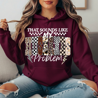That Sounds Like My Husband's Problem Graphic Hoodie