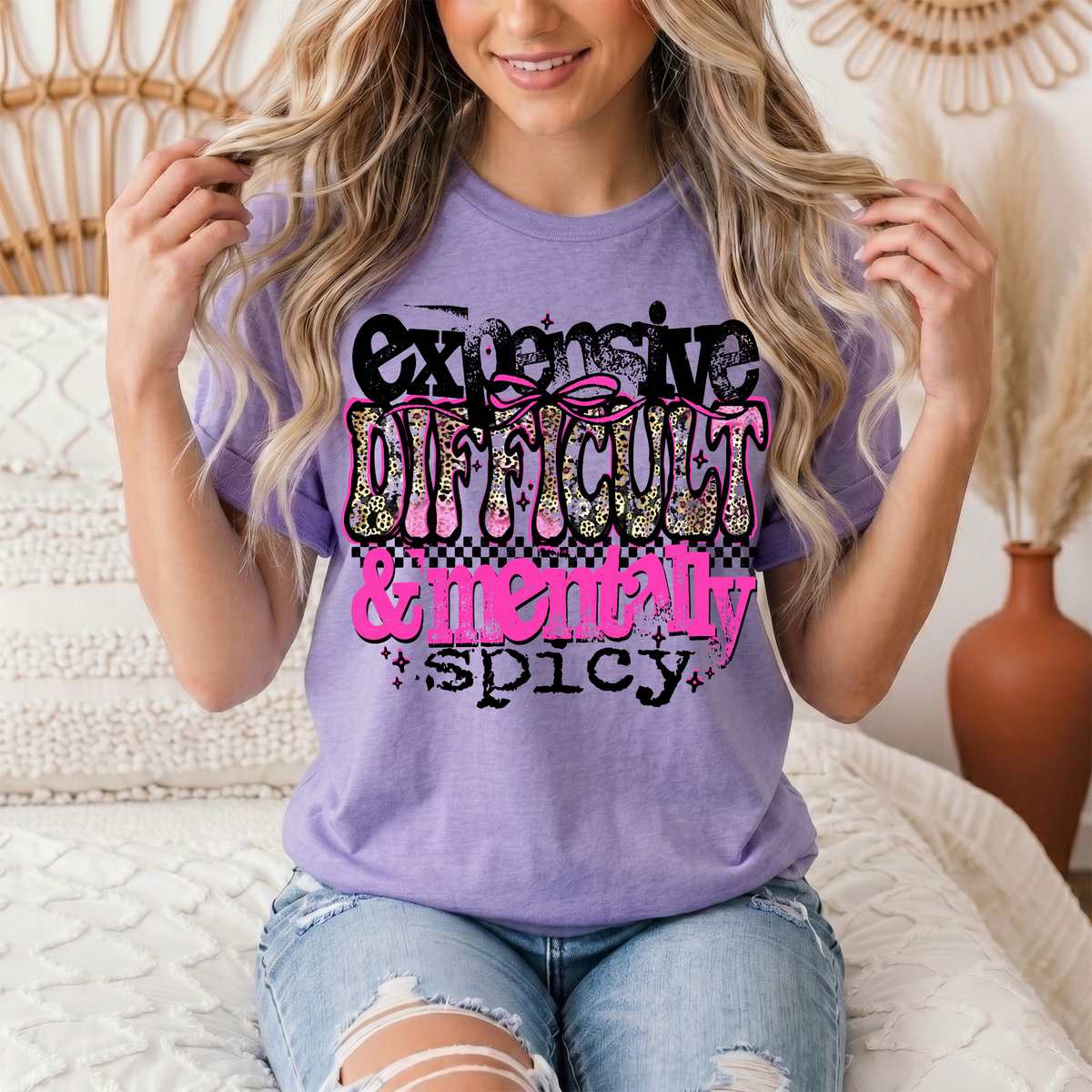 Expensive Difficult & Mentally Spicy Funny Graphic Tee