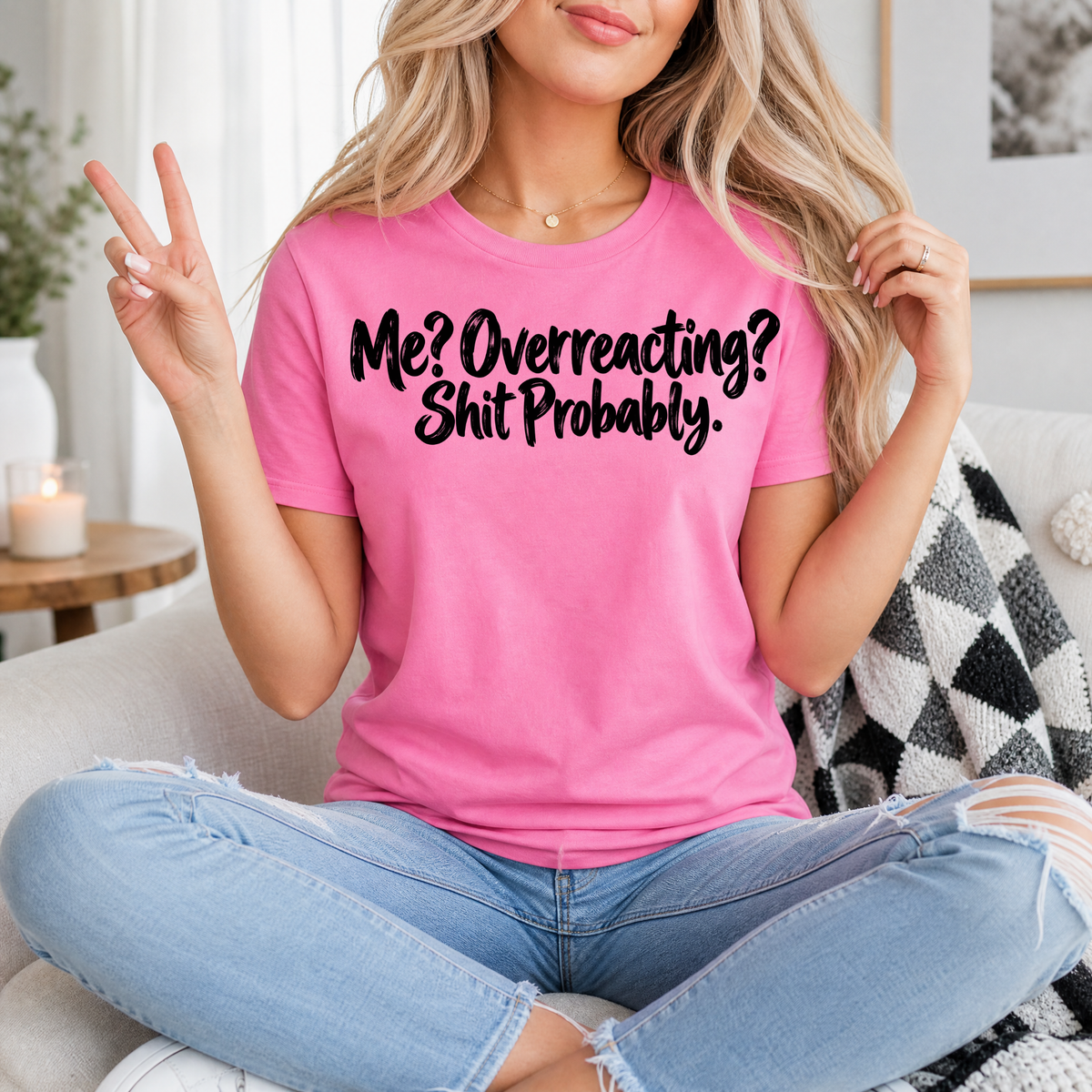 Me? Overreacting? Shit Probably Premium Graphic Tee