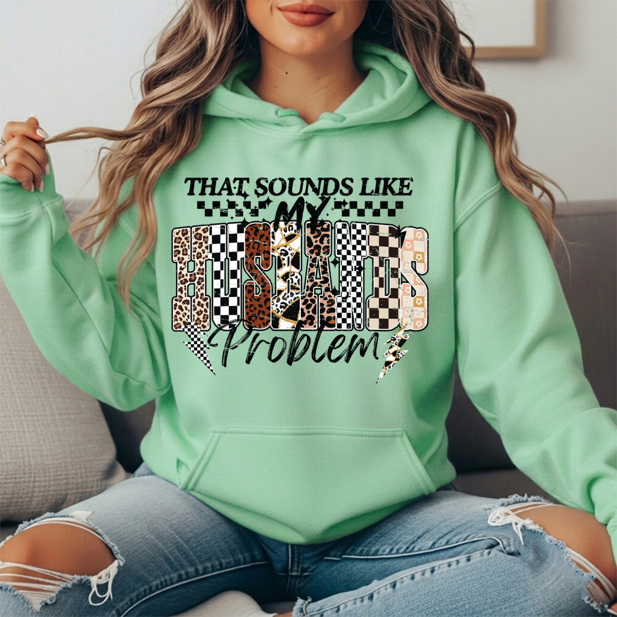 That Sounds Like My Husband's Problem Graphic Hoodie