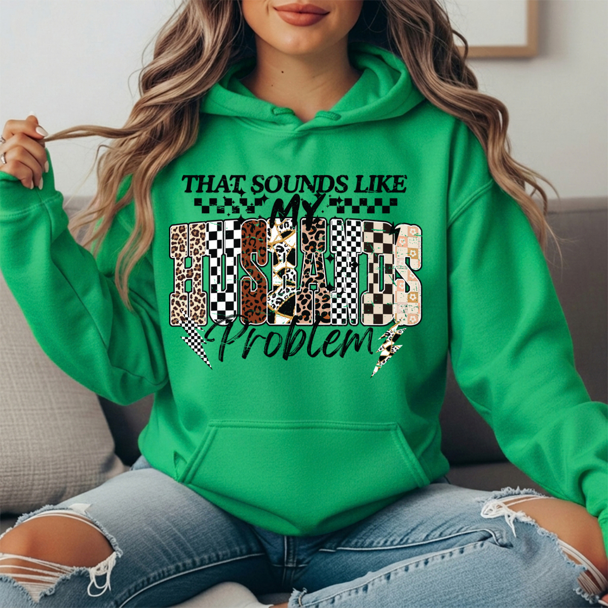 That Sounds Like My Husband's Problem Graphic Hoodie