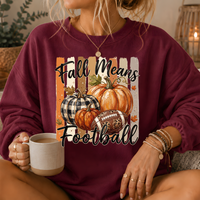 Fall Means Football Pumpkin Crewneck Sweatshirt
